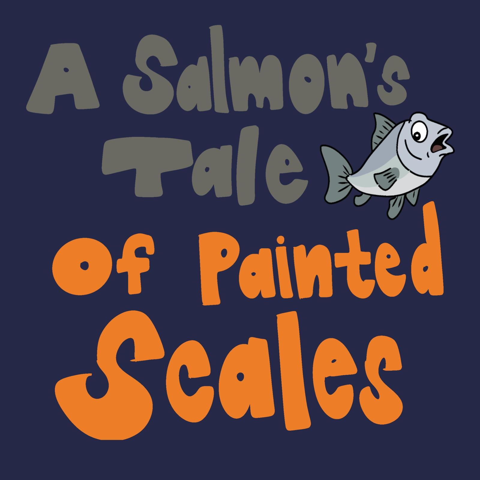 A Salmon's Tale of Painted Scales